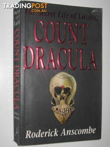 The Secret Life of Laszlo, Count Dracula - Anscombe Roderick - 1995