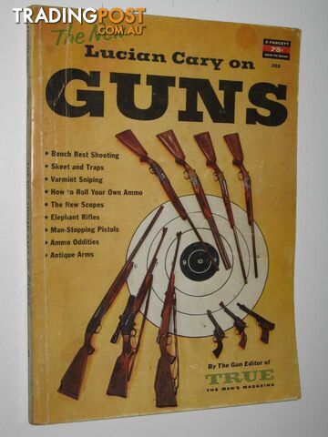 The New Lucian Cary on Guns - Fawcett How-to Series #355  - Gill Ray - 1957