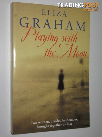 Playing With The Moon  - Graham Eliza - 2008