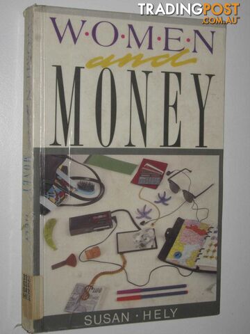 Women And Money  - Hely Susan - 1989