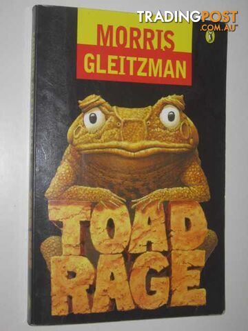 Toad Rage - Gleitzman Morris - 1999