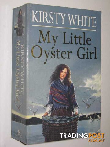 My Little Oyster Girl - White Kirsty