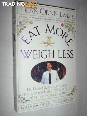 Eat More Weigh Less  - Ornish Dean & Brown, Shirley - 1993