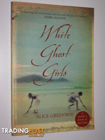 White Ghost Girls - Greenway Alice - 2006