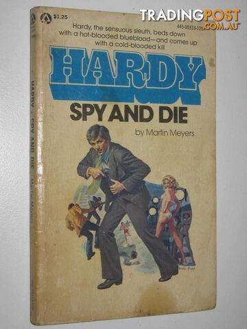Spy and Die - Patrick Hardy Series #2  - Meyers Martin - 1976 - photo 1 of 1