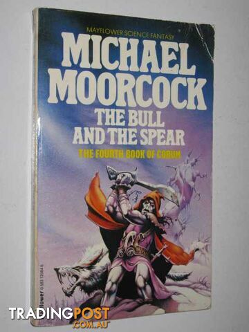 The Bull and the Spear - Book of Corum Series #4 - Moorcock Michael - 1979
