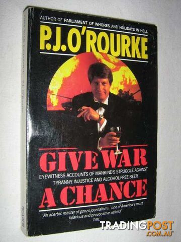 Give War A Chance  - O'Rourke P. J. - 1993