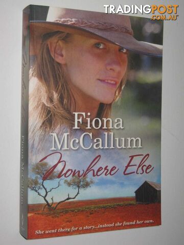 Nowhere Else  - McCallum Fiona - 2013