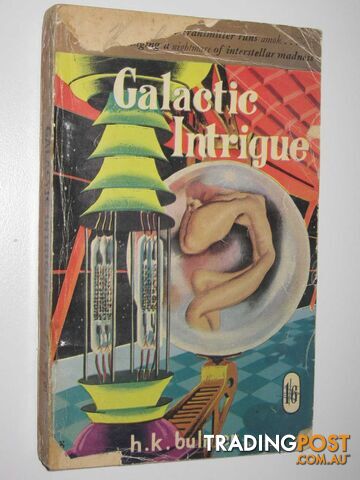 Galactic Intrigue - Bulmer Kenneth - 1953