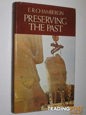 Preserving The Past - Chamberlin E R - 1979