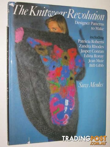 The Knitwear Revolution : Designer Patterns To Make  - Menkes Suzy - 1984