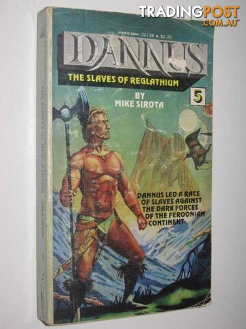 The Slaves of Reglathium - Dannus Series #5 - Sirota Mike - 1978