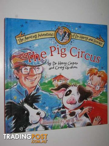 The Pig Circus - Cooper Harry & Graham, Craig - 2004