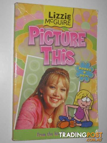 Picture This - Lizzie McGuire Series #5  - Jones Jasmine - 2003