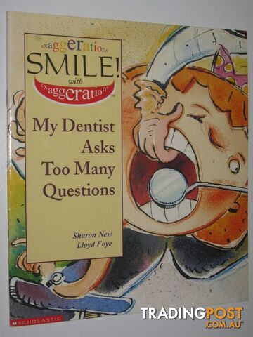 My Dentist Asks Too Many Questions - Exaggerations Set 1 Series #9 - New Sharon...