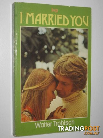 I Married You - Trobisch Walter - 1980