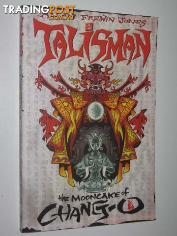 The Mooncake of Chang-O - Talisman Series - Jones Allan Frewin - 2005