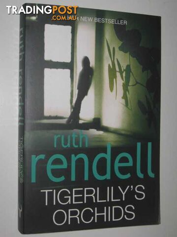 Tigerlily's Orchids - Rendell Ruth - 2010