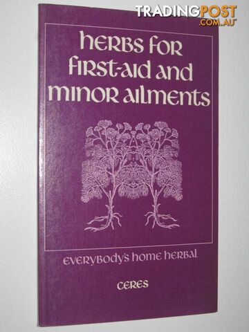 Herbs for First Aid and Minor Ailments  - Ceres - 1977