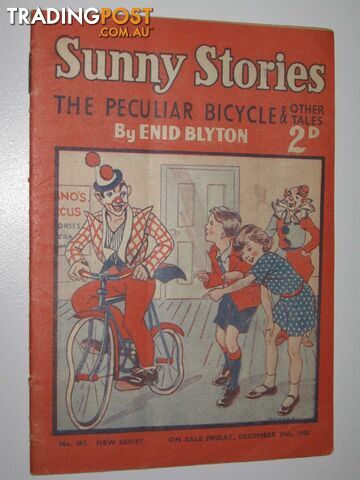 Sunny Stories No. 497 New Series : The Peculiar Bicycle & Other Tales - Blyton...