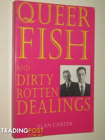 Queer Fish And Dirty Rotten Dealings  - Carter Alan - 1996