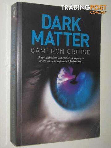Dark Matter - Cruise Cameron - 2008