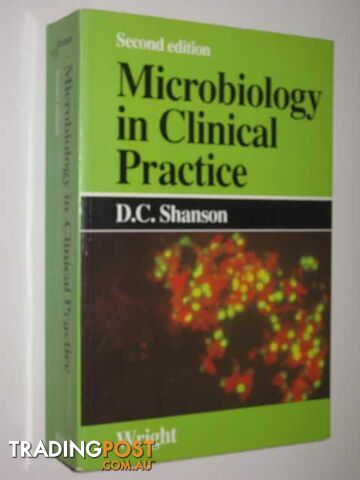 Microbiology In Clinical Practice  - Shanson D.C. - 1988