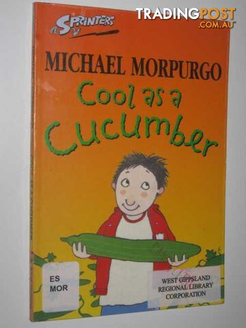 Cool As A Cucumber  - Morpurgo Michael - 2003