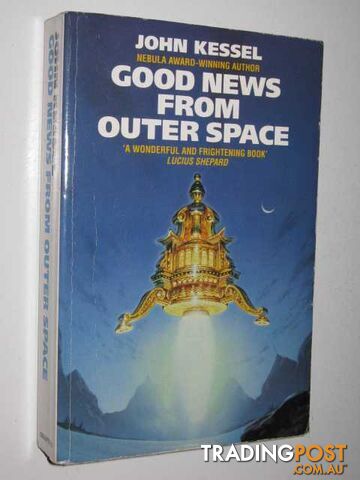 Good News from Outer Space - Kessel John - 1991