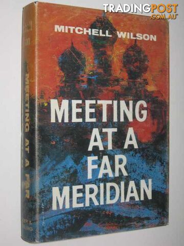 Meeting at a Far Meridian - Wilson Mitchell - 1961