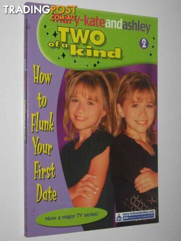 How to Flunk Your First Date - Two of a Kind Series #2  - Olsen Mary-Kate + Ashley - 2002