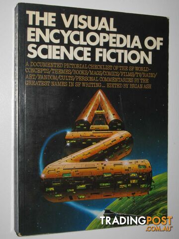 The Visual Encyclopedia of Science Fiction - Ash Brian - 1977
