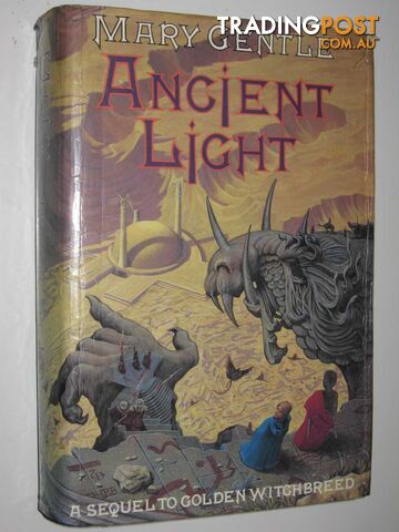 Ancient Light : A Sequel To Golden Witchbreed. - Gentle Mary - 1987