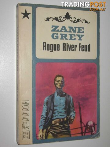Rogue River Feud - Grey Zane - 1966