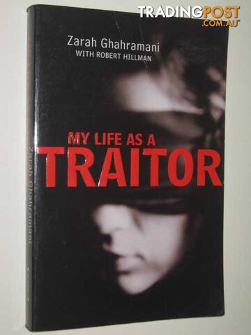 My Life As A Traitor - Ghahramani Zarah & Hillman, Robert - 2007