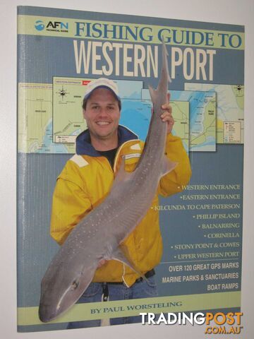 Fishing Guide to Western Port  - Worsteling Paul - 2007