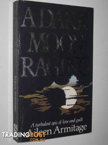 A Dark Moon Raging - Armitage Aileen - 1995