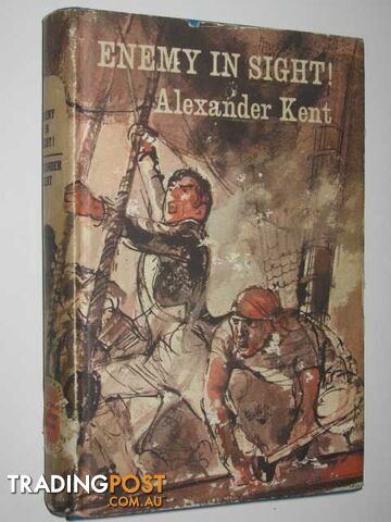 Enemy in Sight! - Richard Bolitho Series #12  - Kent Alexander - 1971