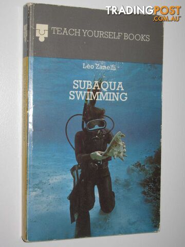 Subaqua Swimming - Teach Yourself Books  - Zanelli Leo - 1976