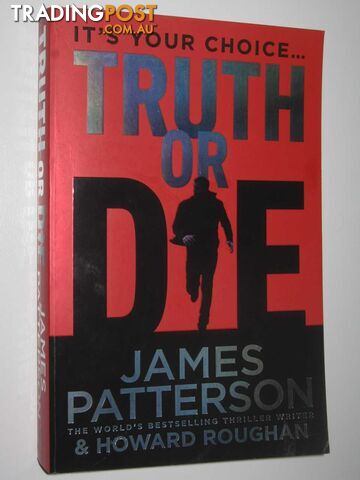 Truth or Die - Patterson James & Roughan, Howard - 2015
