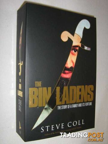 The Bin Ladens : The Story of a Family and Its Fortune  - Coll Steve - 2008