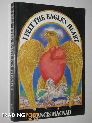 I Felt the Eagle's Heart - Macnab Francis - 1983