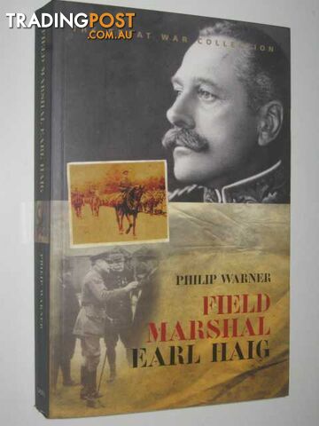 Field Marshal Earl Haig  - Warner Philip - 2003