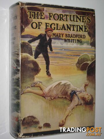 The Fortunes of Eglantine - Whiting Mary Bradford - No date