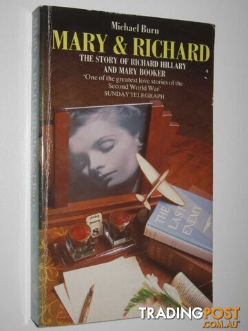 Mary and Richard : The Story of Richard Hillary and Mary Booker  - Burn Michael - 1989