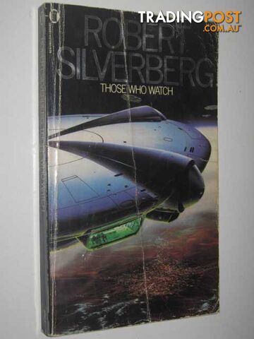 Those Who Watch  - Silverberg Robert - 1977