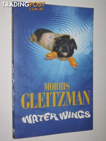 Water Wings - Gleitzman Morris - 1996