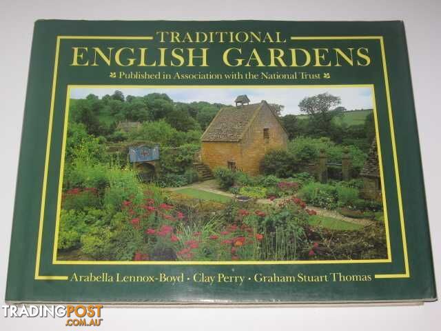 Traditional English Gardens  - Lennox-Boyd Peter & Perry, Clay & Thomas, Graham Stuart - 1987