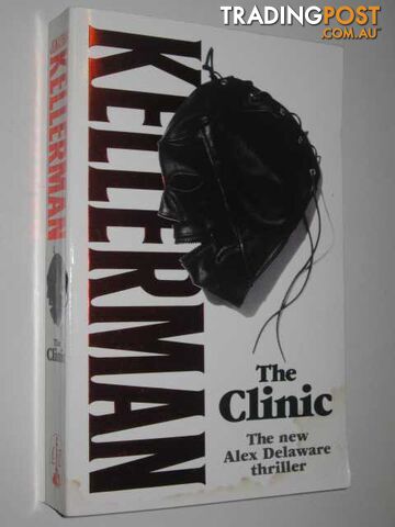The Clinic - Alex Delaware Series #11 - Kellerman Jonathan - 1996