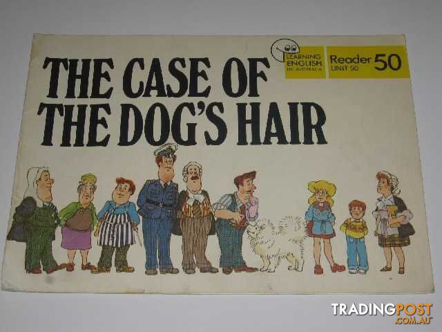 The Case Of The Dog's Hair - Reader Unit 50 Series - Author Not Stated - 1984